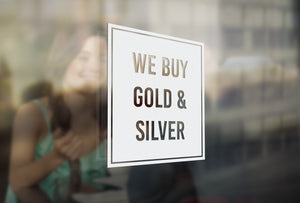 J13 - Bespoke ,we buy gold & silver' vinyl cut window sticker, contour cut, for commercial windows/glass or walls.