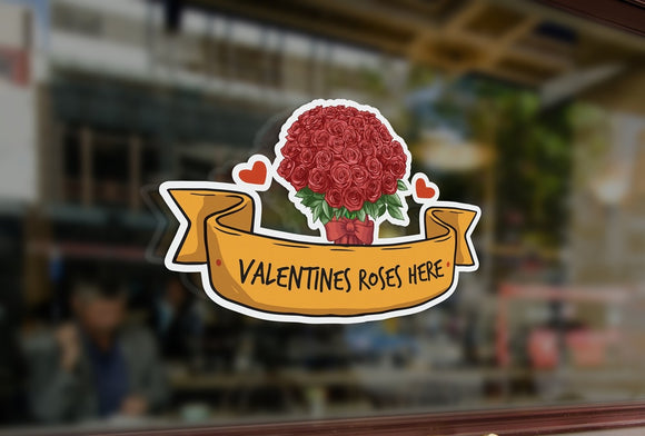 G10 - Bespoke valentines roses sign window sticker, a high quality, vinyl sticky plastic decal, Commercial Window Glass Stickers